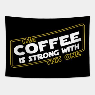 Strong Coffee Tapestry