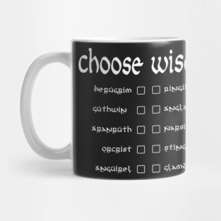 Choose wisely Mug