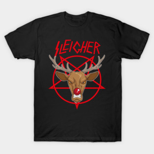 Sleigher Rudolph Reindeer - Metal Christmas Cool Funny T-Shirt