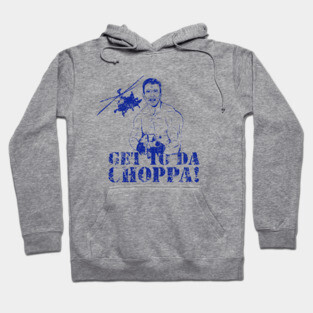 Get To Da Choppa Hoodie