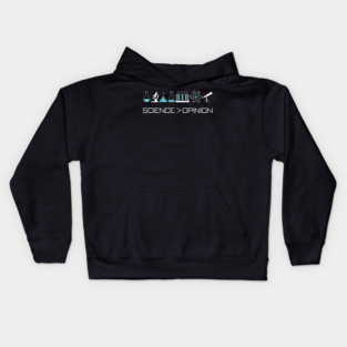 Science is greater than opinion Kids Hoodie