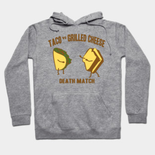 Taco vs Grilled Cheese Hoodie