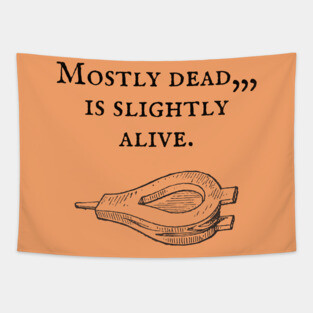 The Princess Bride/Mostly dead Tapestry