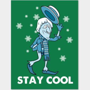 Snow miser Stay Cool Posters and Art