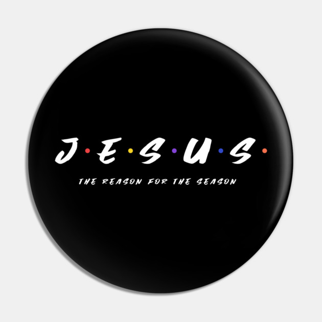 Jesus Is The Reason Pin by MCALTees