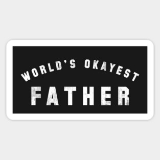 World's Okayest Father Sticker