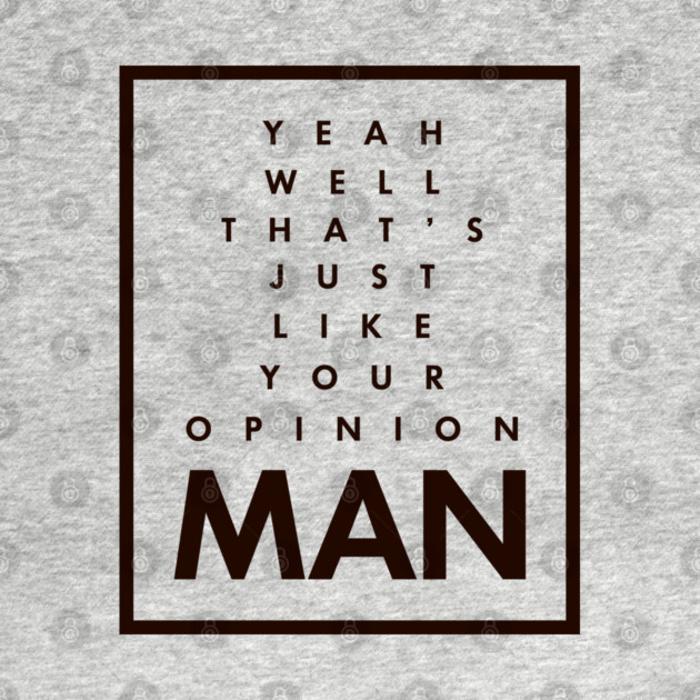 The Big Lebowski, Man. by Strompti Dompti