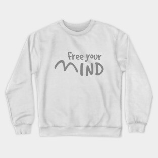 Free your mind Crewneck Sweatshirt