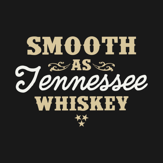 Smooth as Tennessee Whiskey by stayfrostybro