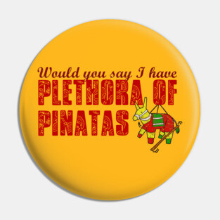 Plethora of Pinatas Pin