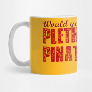 Plethora of Pinatas Mug