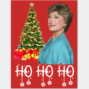 Ho Ho Ho Blanche Devereaux Posters and Art