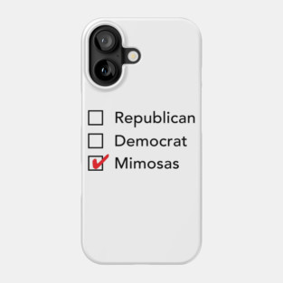 Republican Democrat Mimosas Phone Case