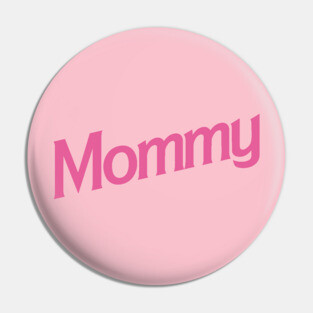 Mommy Pin