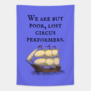 The Princess Bride/Poor lost circus performers Tapestry