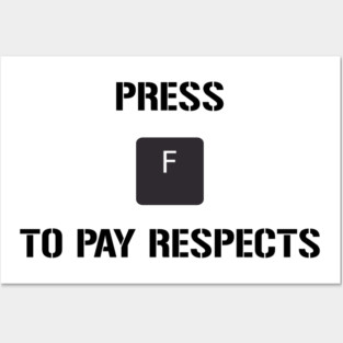 Funny Meme Press F to Pay Respects Posters and Art