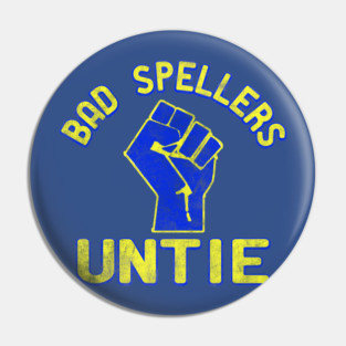 Bad Speller Untie Pin