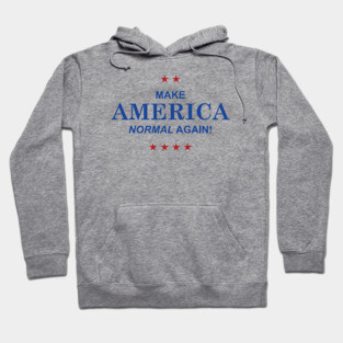 Make America Normal Again Hoodie