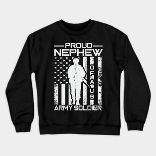 Proud Nephew of a US Army Soldier Crewneck Sweatshirt