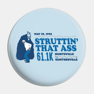 Struttin' that Ass 61.1K Pin