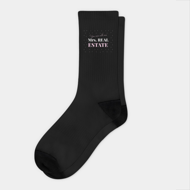You can call me Mrs. Real Estate Socks by REG