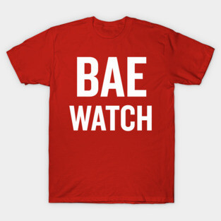 Bae Watch (White) T-Shirt