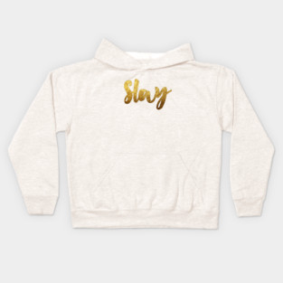 Slay (Gold) Kids Hoodie