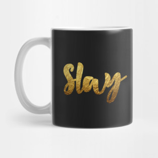 Slay (Gold) Mug