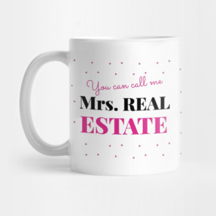 You can call me Mrs Real Estate Mug