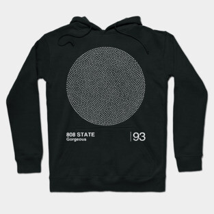 Gorgeous / 808 State / Minimalist Graphic Artwork Design Hoodie
