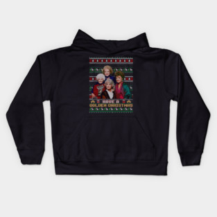 Have A golden Christmas - Ugly sweater christmas tee golden girls Kids Hoodie