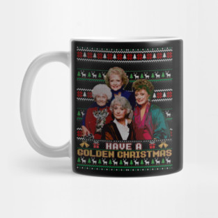 Have A golden Christmas - Ugly sweater christmas tee golden girls Mug
