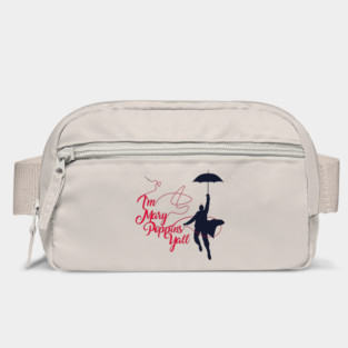 I'm Mary Poppins Yall Bag