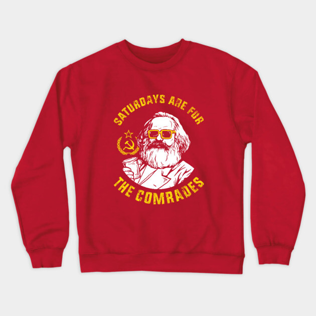 Saturdays Are For The Comrades Crewneck Sweatshirt by dumbshirts