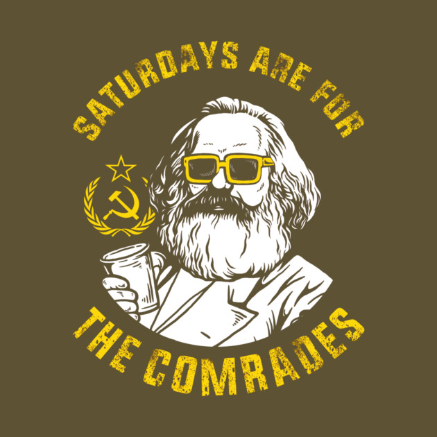 Saturdays Are For The Comrades by dumbshirts