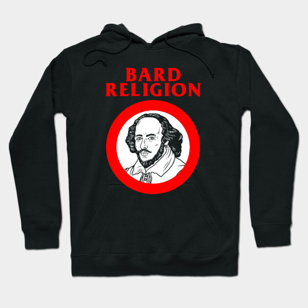 Bard Religion Hoodie by dumbshirts
