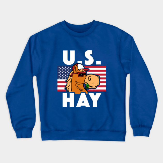U S Hay Crewneck Sweatshirt by dumbshirts