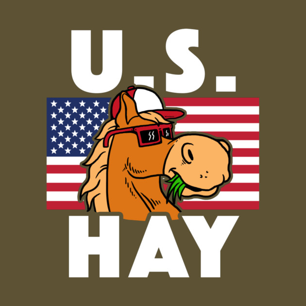 U S Hay by dumbshirts
