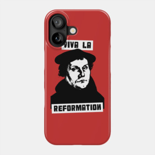 Viva La Reformation Phone Case