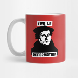 Viva La Reformation Mug