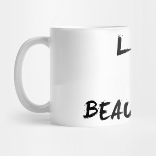Life Is Beautiful Mug