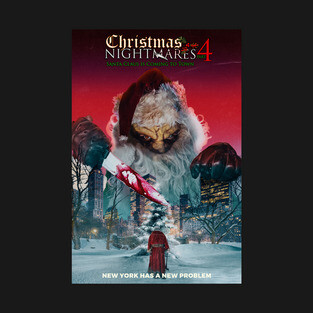 Christmas Nightmares Part 4 Poster T-Shirt