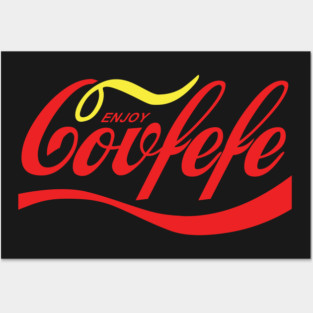 Enjoy Covfefe Posters and Art