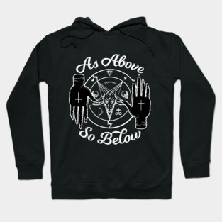As Above So Below Hoodie