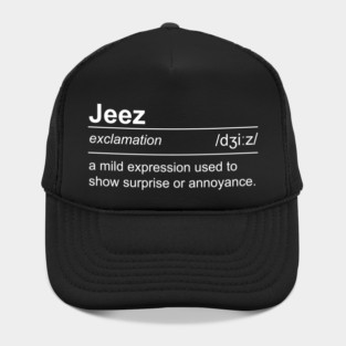 Jeez - Definition Hat