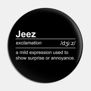 Jeez - Definition Pin
