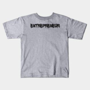 Entrepreneur Kids T-Shirt