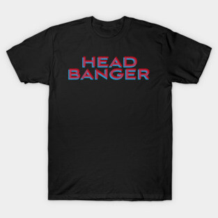 head banger! T-Shirt