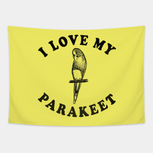 I Love My Parakeet Tapestry