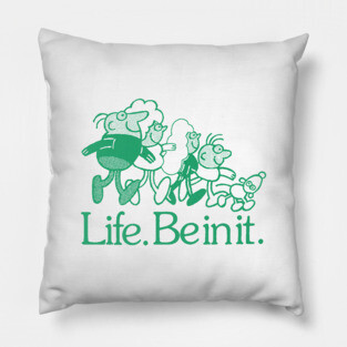 Life / Be In It - 70s Positivity Quote Pillow